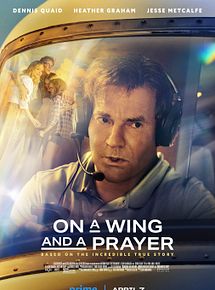 Affiche de On A Wing And A Prayer, film à voir en streaming sur Pygargue