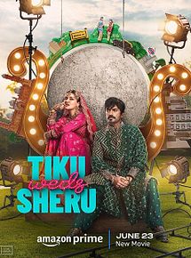 Affiche de Tiku Weds Sheru, film à voir en streaming sur Pygargue