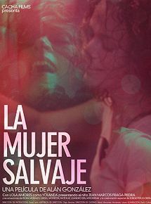 Affiche de La Mujer Salvaje, film à voir en streaming sur Pygargue