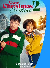 Affiche de Ton Noël ou le mien 2, film à voir en streaming sur Pygargue