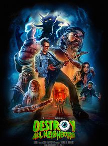 Affiche de Destroy All Neighbors, film à voir en streaming sur Pygargue