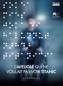 Affiche de L'Aveugle qui ne voulait pas voir Titanic, film à voir en streaming sur Pygargue