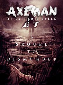 Affiche de Axeman at Cutter's Creek 2, film à voir en streaming sur Pygargue