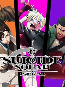Suicide Squad Isekai - saison 1 Teaser VO