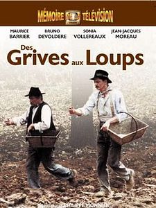 poster de la série Des grives aux loups Saison 1