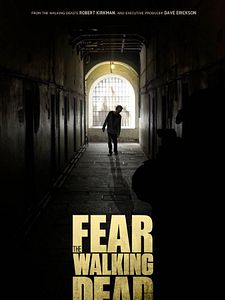 poster de la série Fear The Walking Dead Saison 1