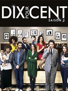 poster de la série Dix Pour Cent Saison 2