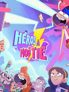 poster de la série Héros à moitié Saison 1