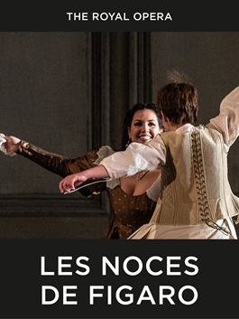 Royal Opera House : Le Mariage de Figaro
