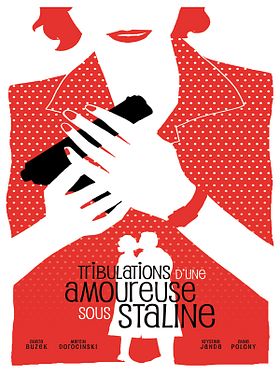 poster de Tribulations d'une amoureuse sous Staline
