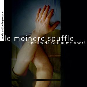 Photo Le Moindre Souffle
