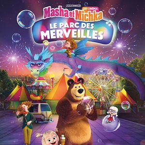 Photo Masha et Michka au cinéma : Parc des merveilles et autres aventures
