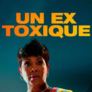 Photo Un ex toxique