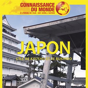 Photo Connaissance du Monde : Japon - L'île de Kyushu et le Bushido