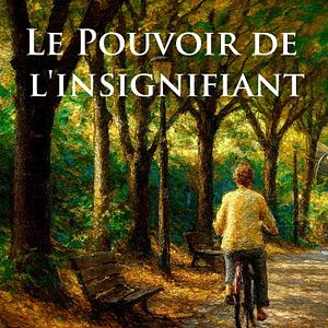 Photo Le Pouvoir de l’Insignifiant