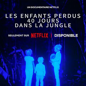 Photo Les Enfants perdus : 40 jours dans la jungle