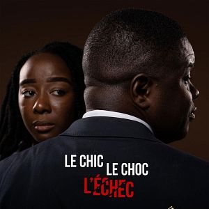 Photo Le Chic, le Choc, l'Échec