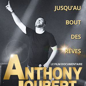 Photo Jusqu'au bout des rêves « Anthony Joubert »