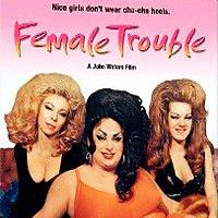 Photo Female Trouble