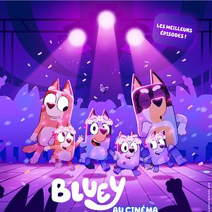 Photo Bluey au Cinéma - Aventures en Famille