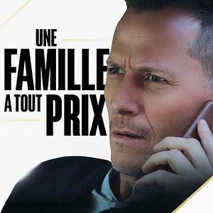 Photo Une famille à tout prix !