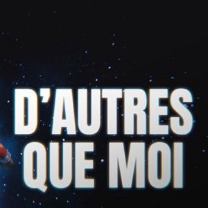 Photo D'autres que moi