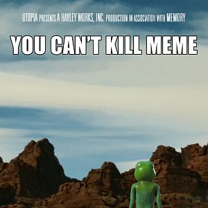 Photo You Can't Kill Meme