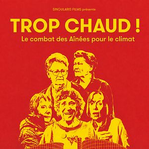 Photo Trop chaud ! Le combat des Aînées pour le climat