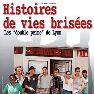 Photo Histoires de vies brisées : les double peine de Lyon