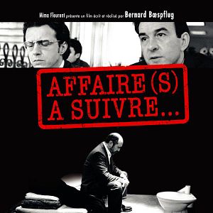 Photo Affaire(s) à suivre...