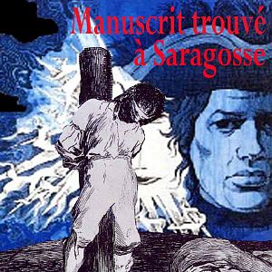 Photo Le Manuscrit trouvé à Saragosse