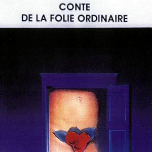 Photo Conte de la folie ordinaire