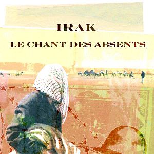 Photo Irak, le chant des absents