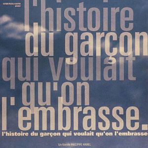 Photo L'Histoire du garçon qui voulait qu'on l'embrasse