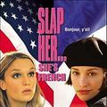 Photo Slap her, she's French