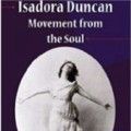 Photo Isadora Duncan: Movement From the Soul