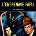 Photo L'Engrenage fatal