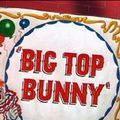 Photo Big Top Bunny