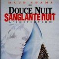 Photo Douce nuit, Sanglante nuit 4 : l'Initiation