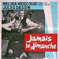 Photo Jamais le dimanche