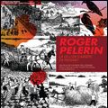 Photo Roger Pelerin, là où l'on s'arrête en passant