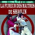 Photo La Fureur des Maîtres de Shaolin