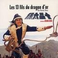 Photo Les 13 fils du dragon d'or