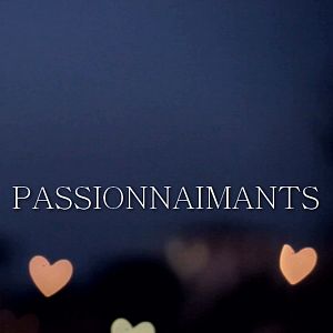 Photo Passionnaimants