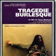 Photo Tragedie burlesque