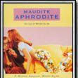 Photo Maudite Aphrodite