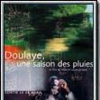 Photo Doulaye, une saison des pluies