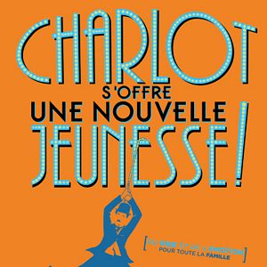 Photo Charlot s'offre une nouvelle jeunesse 5 !
