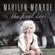 Photo Marilyn Monroe: The Final Days