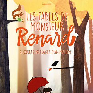 Photo Les Fables de Monsieur Renard